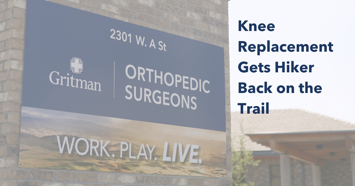 Kevin Haley orthopedic patient story Knee Replacement Gets Hiker Back on the Trail