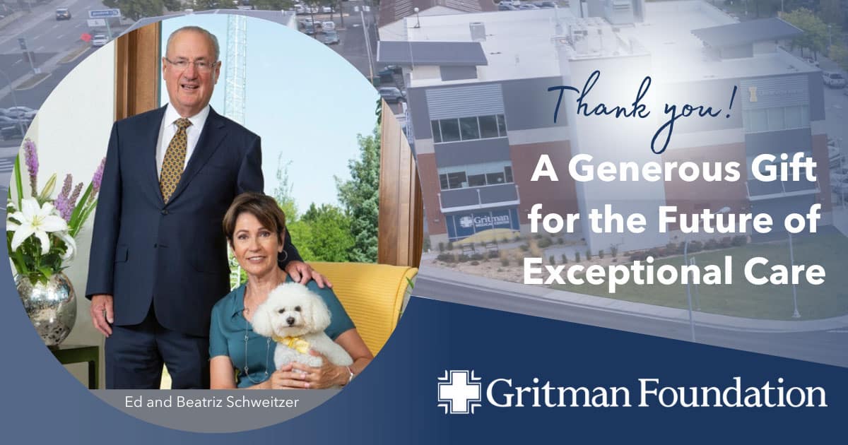 Gritman medical center and the gritman foundation are grateful to mrs. Beatriz and dr. Edmund o. Schweitzer iii for their financial support toward expansion of clinical spaces at the hospital’s downtown campus.